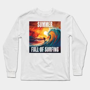 Summer Full Of Surfing Long Sleeve T-Shirt